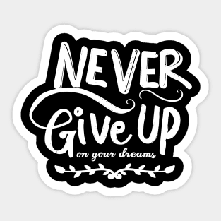 Never Give Up Sticker